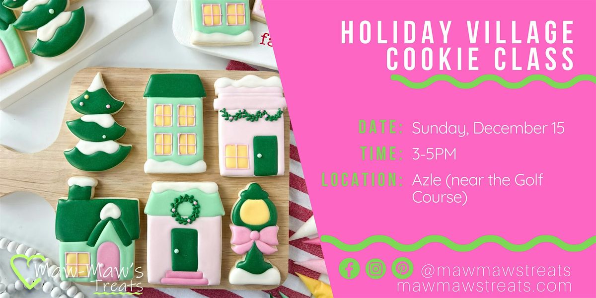 Holiday Village  Sugar Cookie Decorating Class [1215]