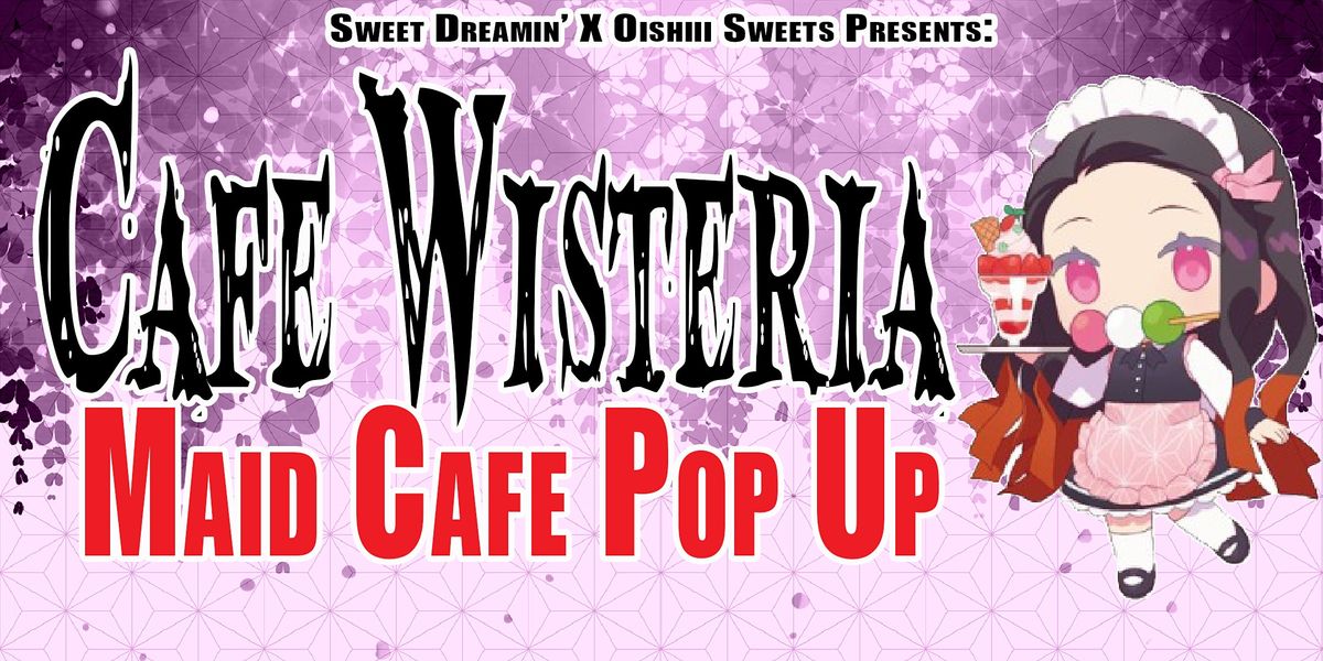 Cafe Wisteria: a Demon Slayer Maid Cafe