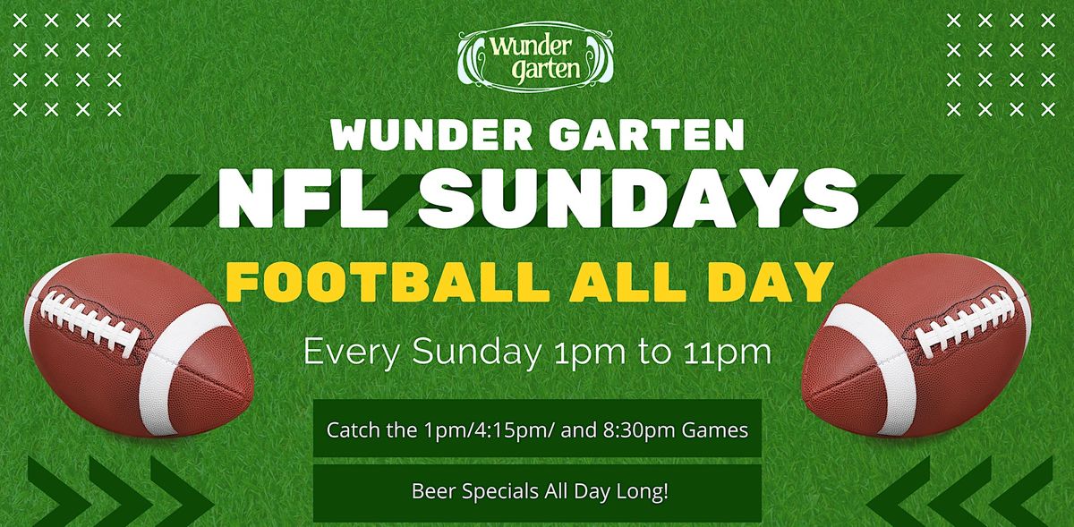 NFL Sundays at Wunder Garten