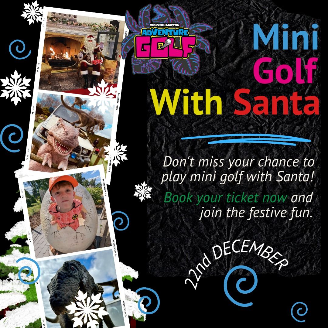 Mini Golf With Santa ??