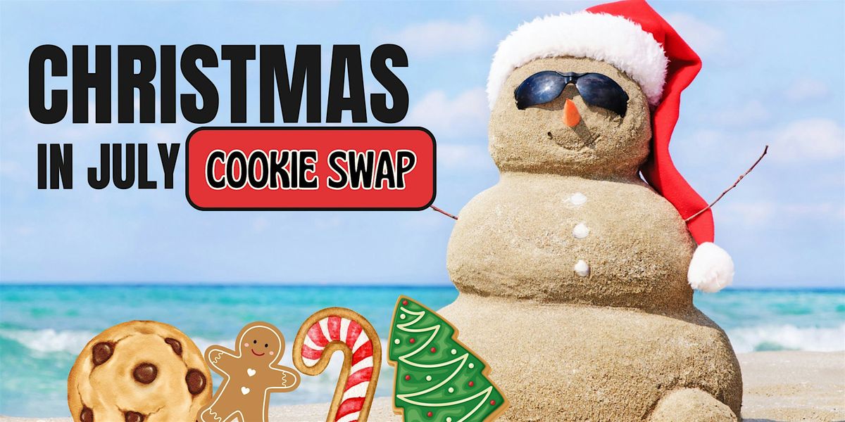 Christmas in July Cookie Swap