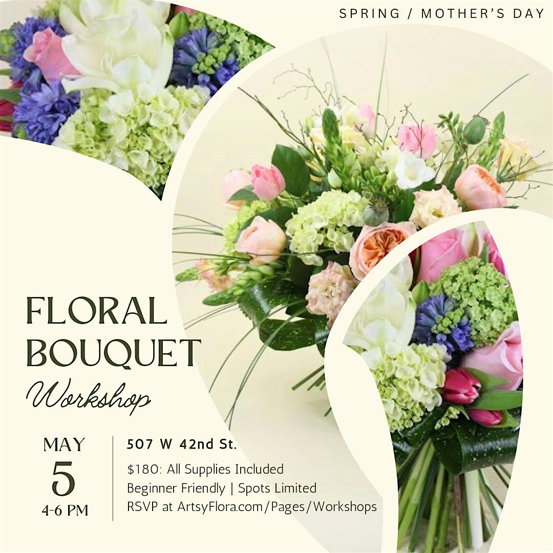 NYC Floral Bouquet Arranging Class (Mother's Day)