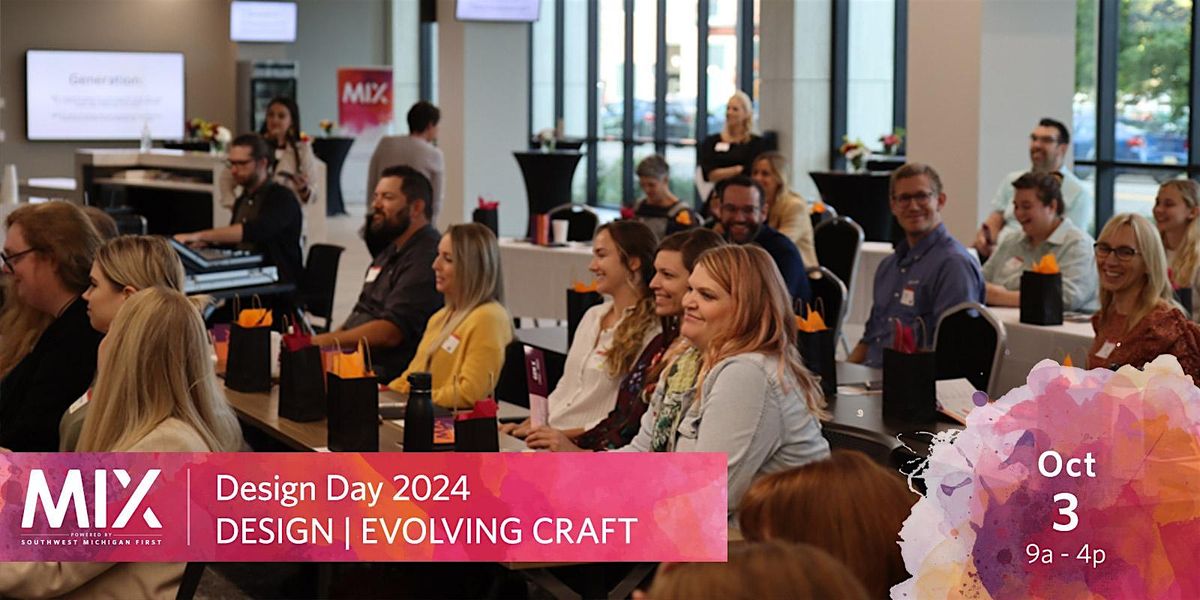 MIX Design Day 2024: DESIGN | EVOLVING CRAFT