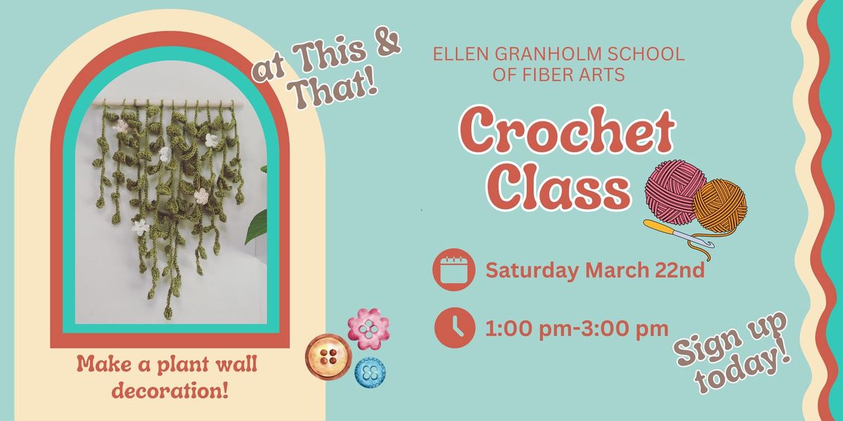 Crochet Class - \ud83c\udf3fPlant Wall Hanging Decoration\ud83c\udf3f - at This & That