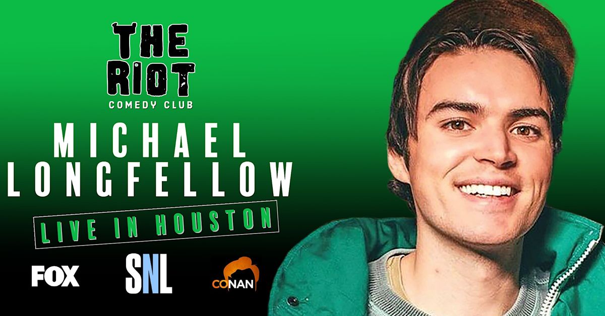 The Riot Comedy Club presents Michael Longfellow (SNL, FOX, Conan)