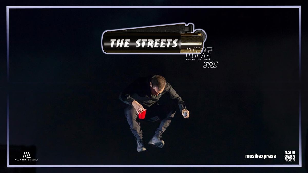 THE STREETS - K\u00f6ln, E-Werk