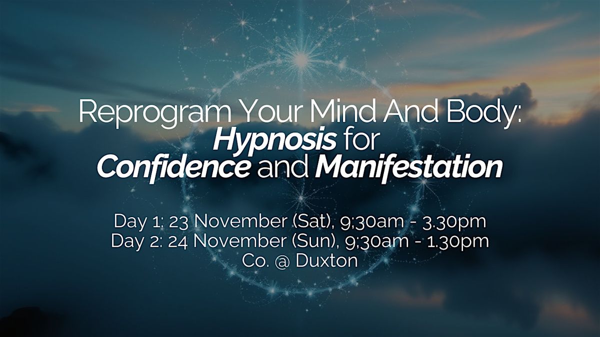 Reprogram Your Mind And Body: Hypnosis for Confidence and Manifestation