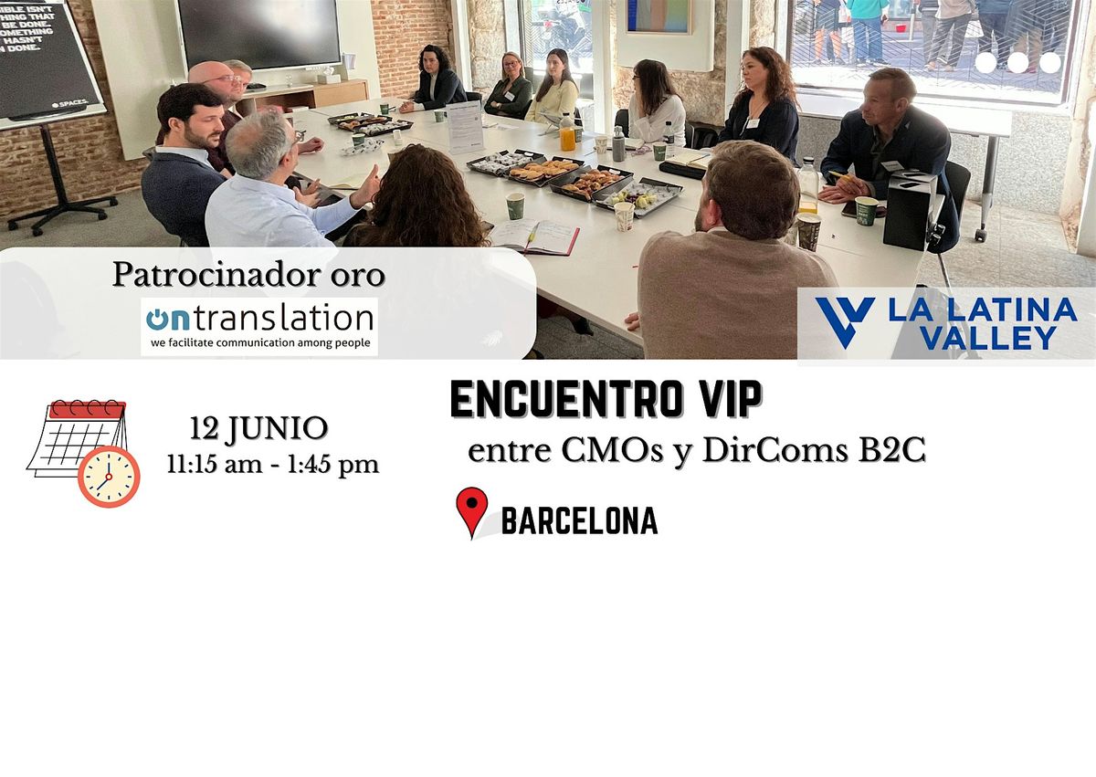 Encuentro VIP entre CMOs y DirComs B2C en Barcelona