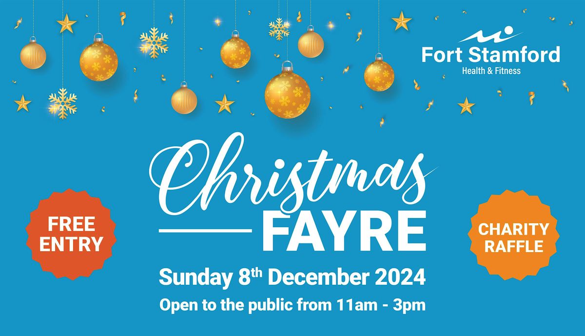 Fort Stamford's Christmas Fayre 2024 (No Tickets Required)