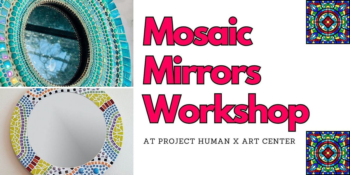 Mosaic Mirrors Workshop with Cree