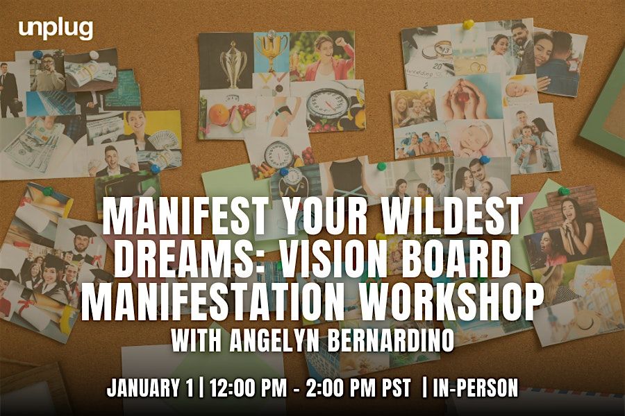 In-Person: Manifest Your Wildest Dreams: Vision Board Manifestation