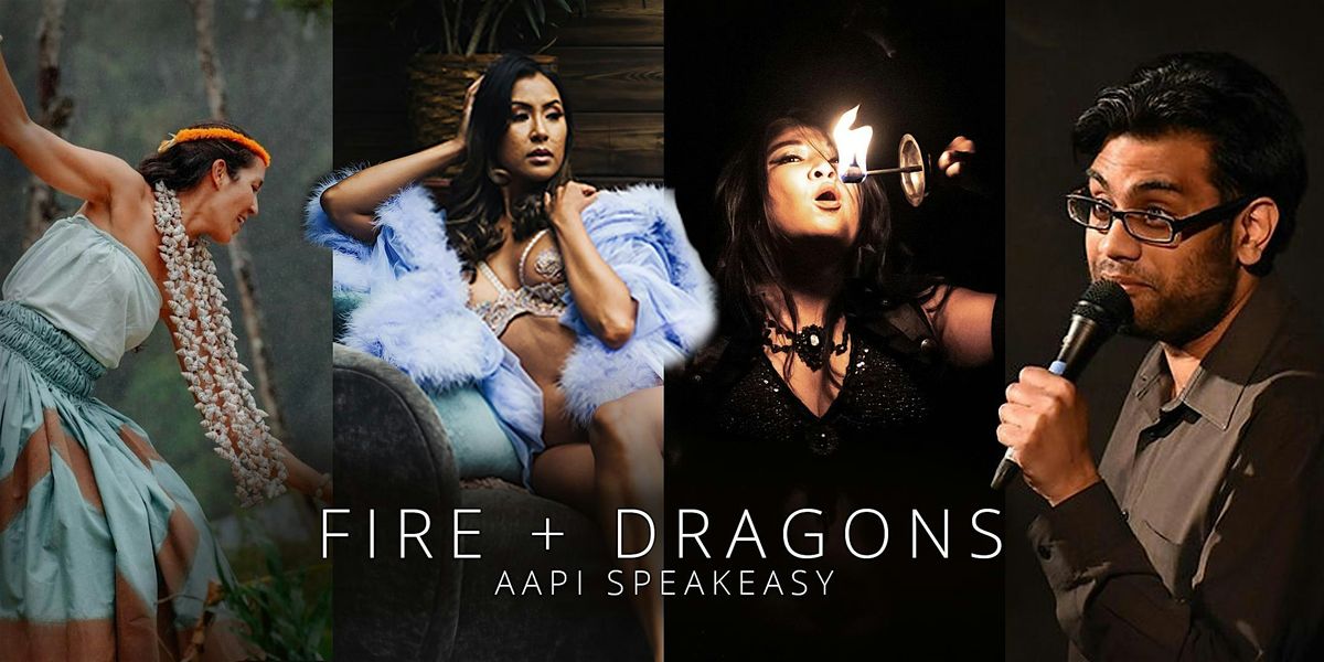 Fire + Dragons: AAPI Heritage Month Speakeasy