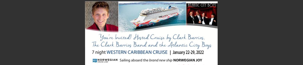 Cruise with the Clark Barrios Band and The Atlantic City Boys