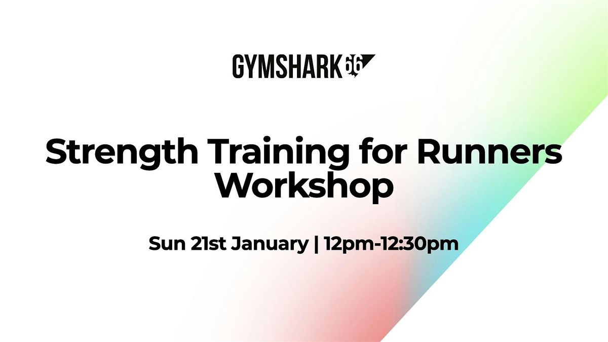 Strength Training for Runners | Gymshark66