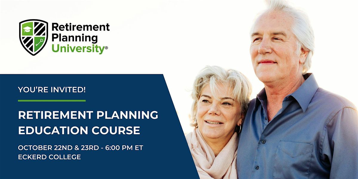 Retirement Planning University - Eckerd College - October 2024