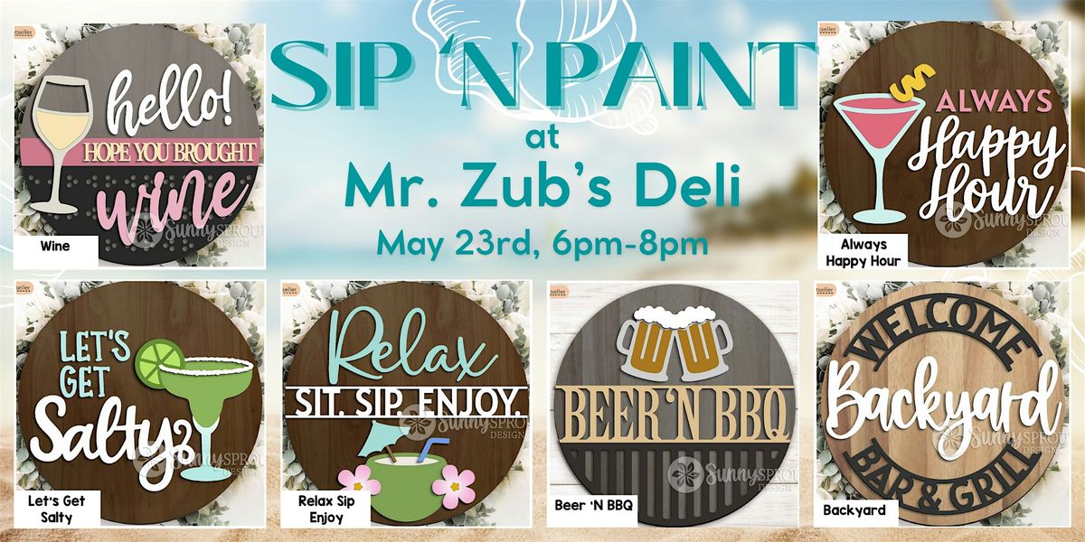 Mr. Zub's Patio Sign Sip & Paint Class