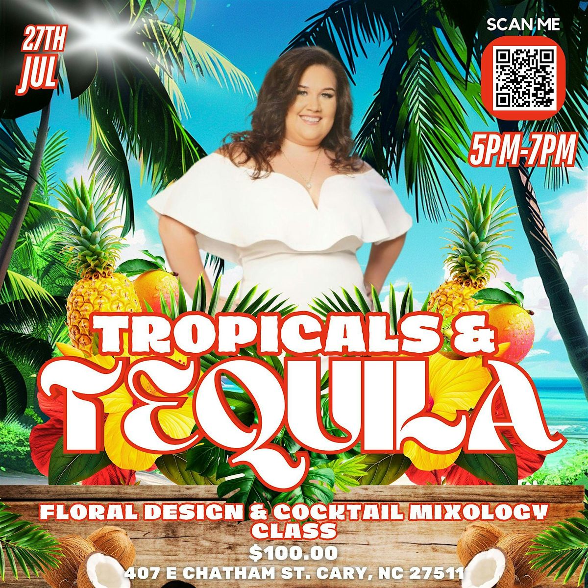 Tropicals & Tequila