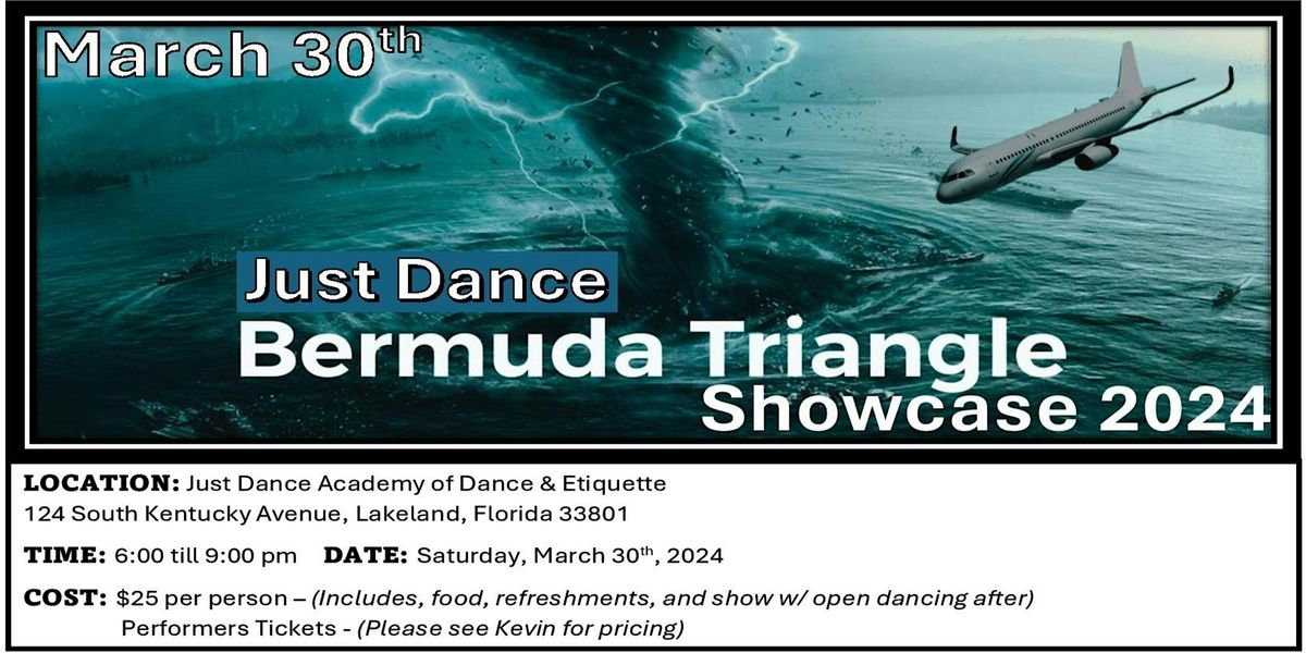 Just Dance Invites You To Our, "Bermuda Triangle Showcase"