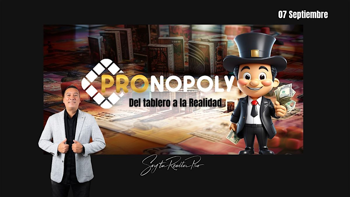 Pronopoly - Del tablero a la vida real