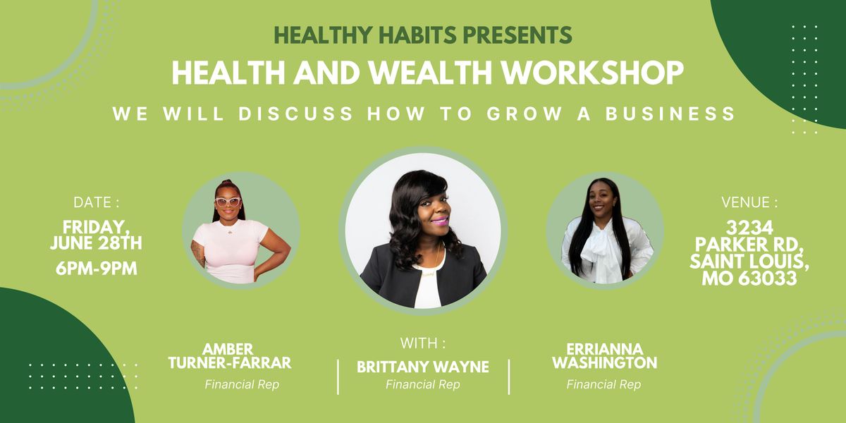 Healthy Habits Presents Health And Wealth Workshop