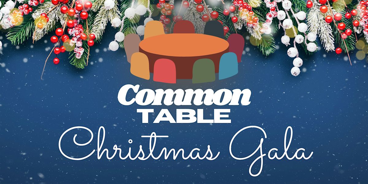 Common Table Christmas Gala