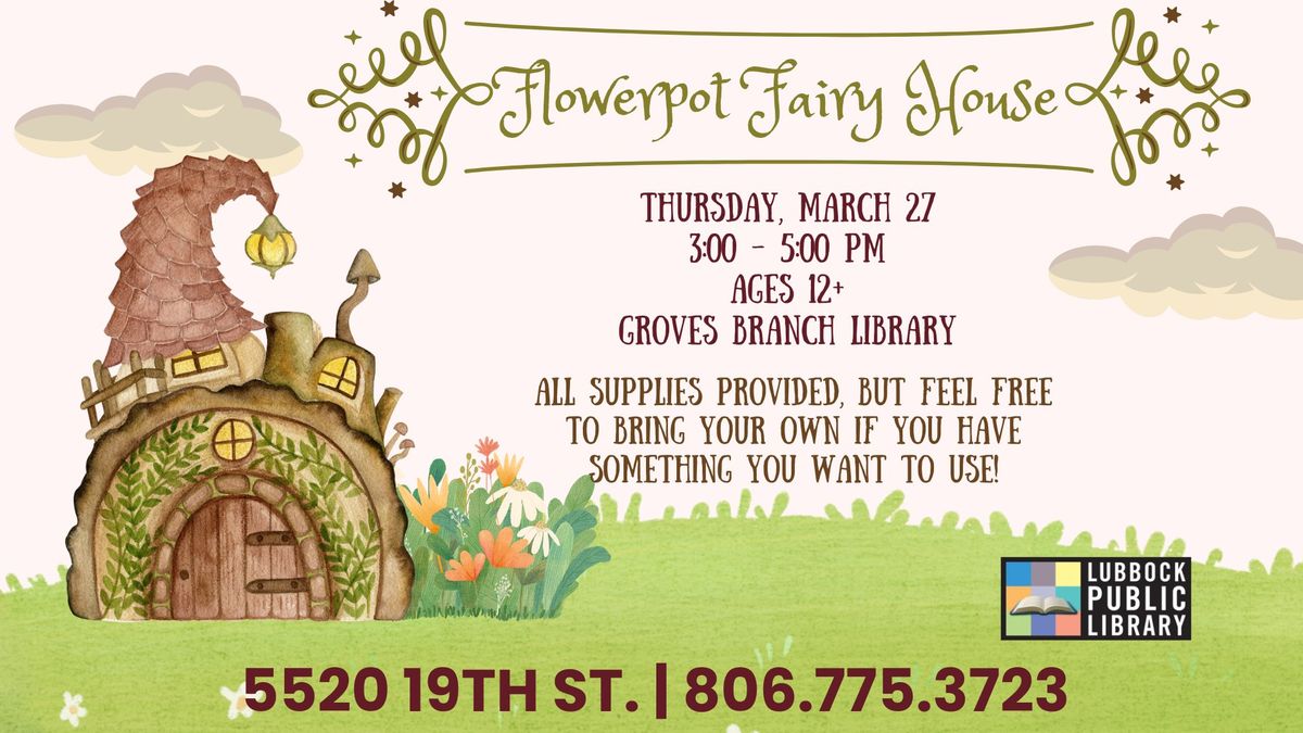 Flowerpot Fairy House Craft at Groves Branch Library