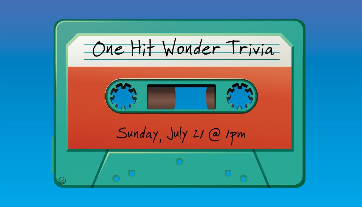 One Hit Wonder Trivia!