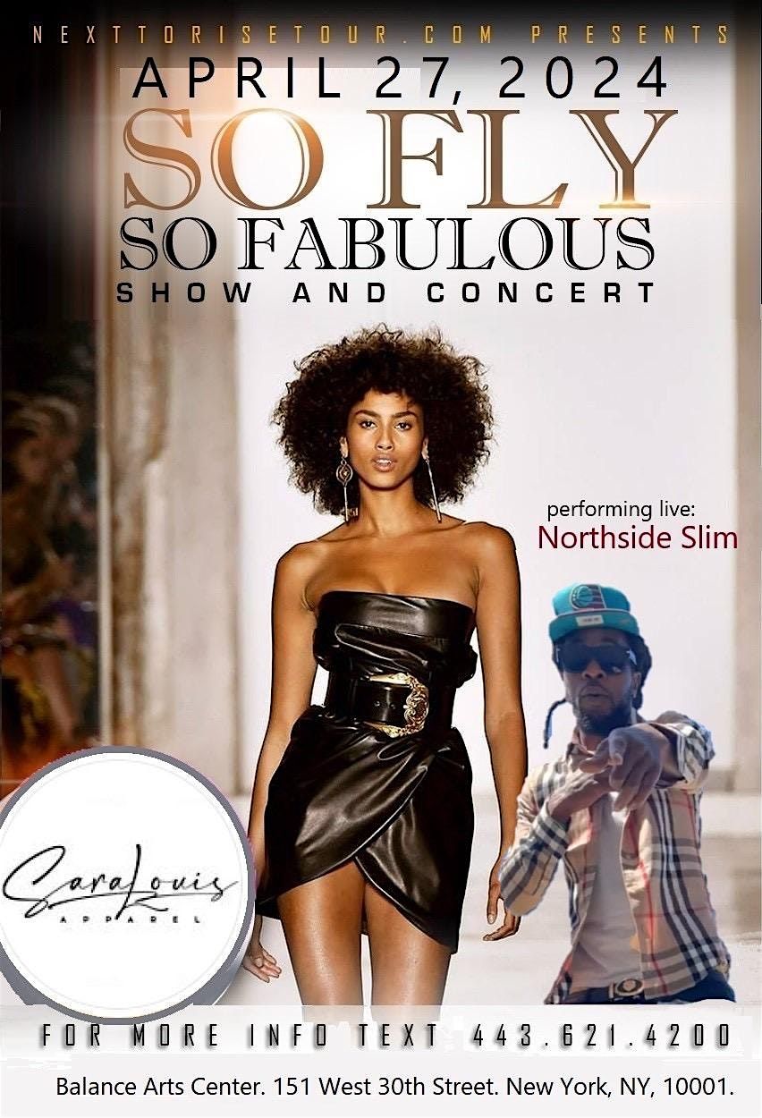 SO FLY SO FABULOUS SHOW AND CONCERT