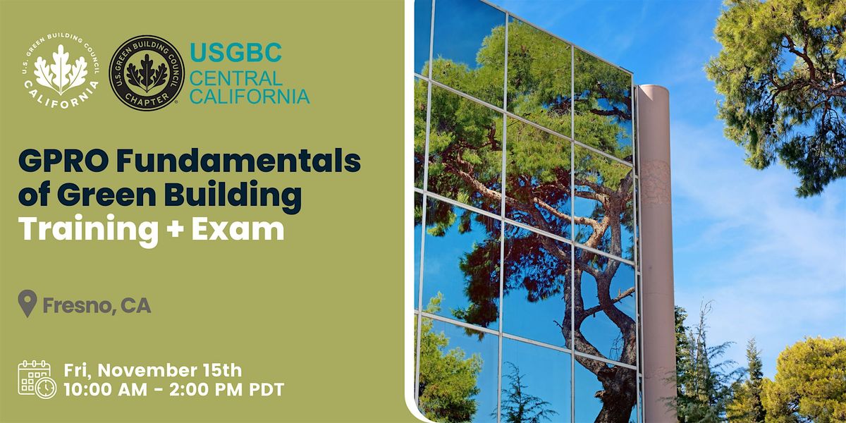 GPRO Fundamentals of Building Green Training + Exam (Fresno, CA)