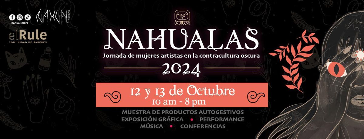 Nahualas 2024: Segunda Jornada de mujeres artistas en la contracultura oscura.