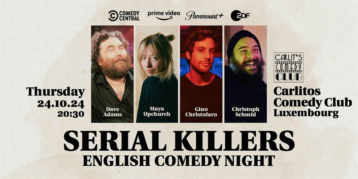 Serial Killers - English Standup Comedy Night in Luxembourg