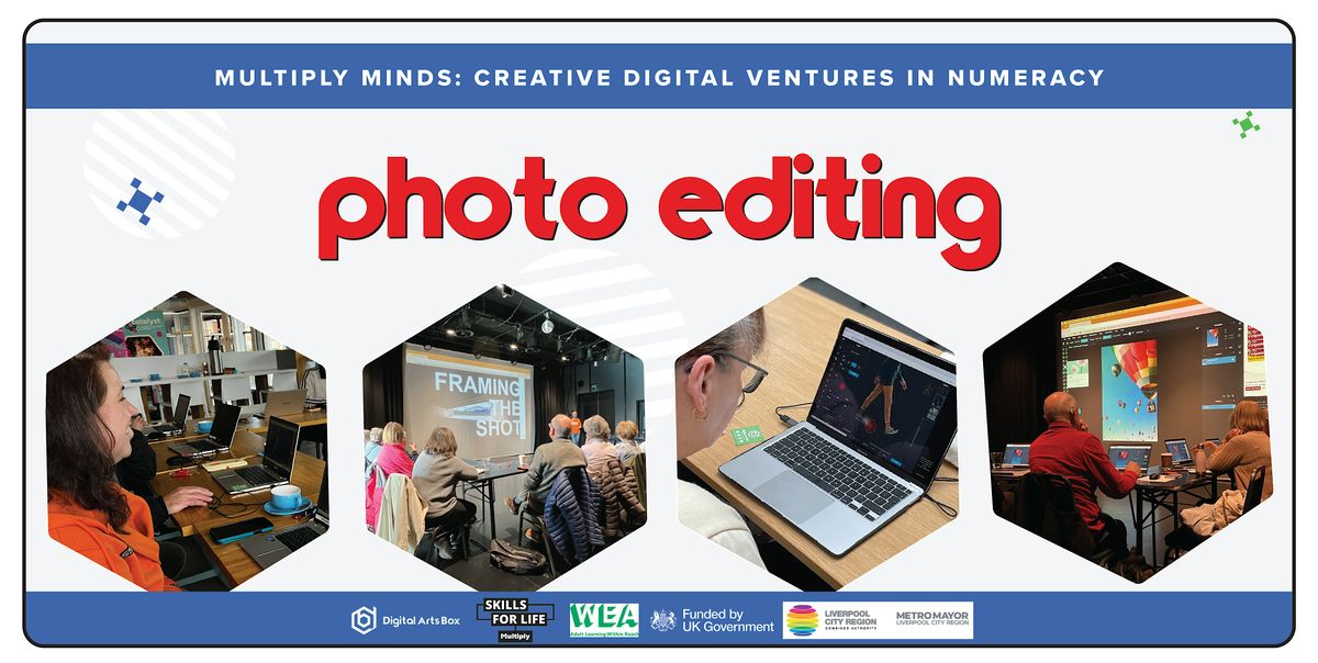 Photo Editing COURSE | Multiply Minds Project | Runcorn | Ages 19+