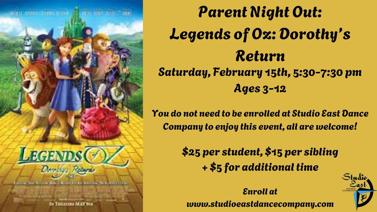 Parent Night Out: Legends of Oz: Dorothy's Return