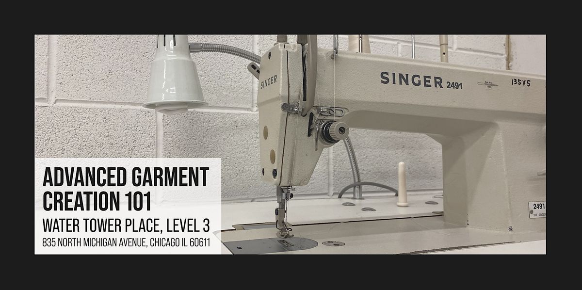 Advanced Garment Creation 101 [May Session]
