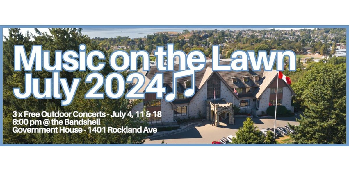 Music on the Lawn, July 2024
