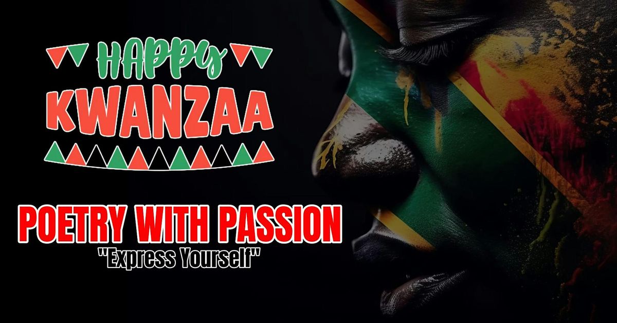 Kwanzaa Edition: Poetry With Passion