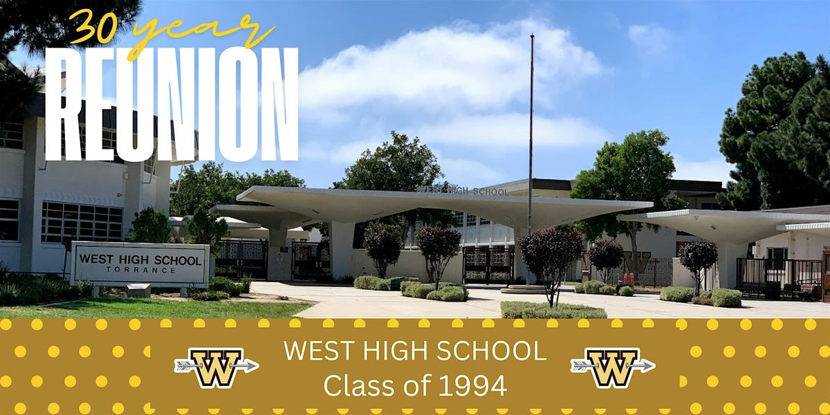 West Torrance High School 30 Year Reunion - Class of 1994!