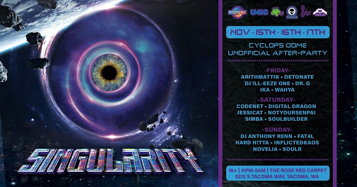 Singularity (Cyclops Dome Afterparty, Red Carpet, Friday November 15th)