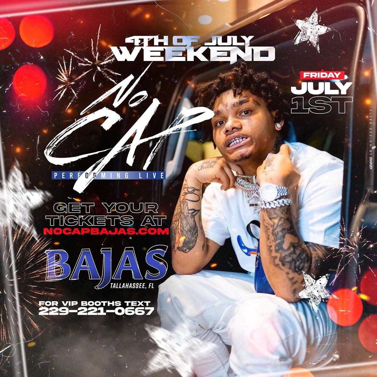 NO CAP Friday July 1st @ BAJAS Tallahassee Florida