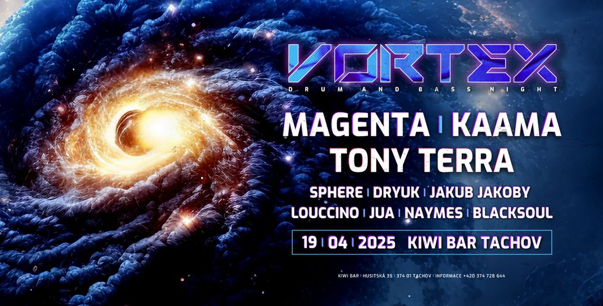 Vortex #4 w\/ MAGENTA & KAAMA @Kiwibar Tachov