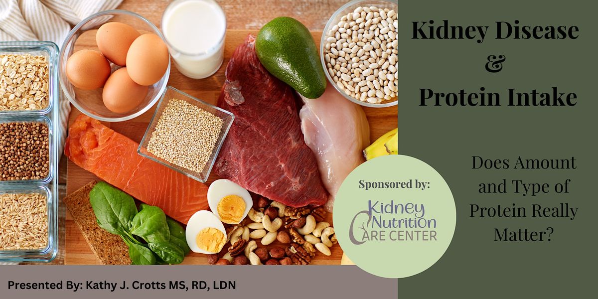 Kidney Disease & Protein Intake: Does it Matter? [Free Online Event] - W-S