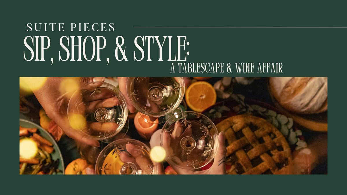 Sip, Shop, & Style: A Tablescape & Wine Affair