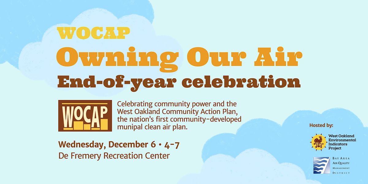 West Oakland Owning Our Air Community Fair