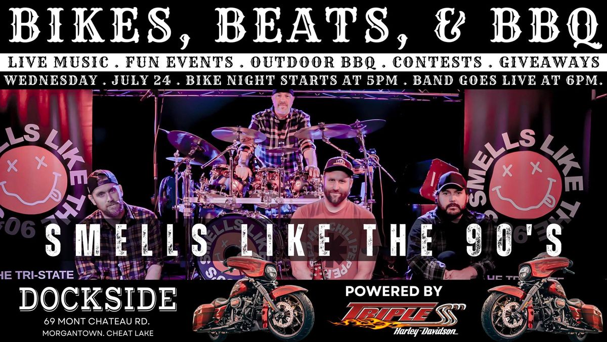 BIKES, BEATS & BBQ featuring SMELLS LIKE THE 90'S