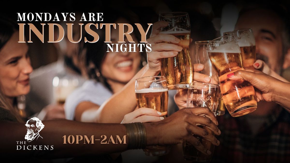 Industry Nights @ The Dickens