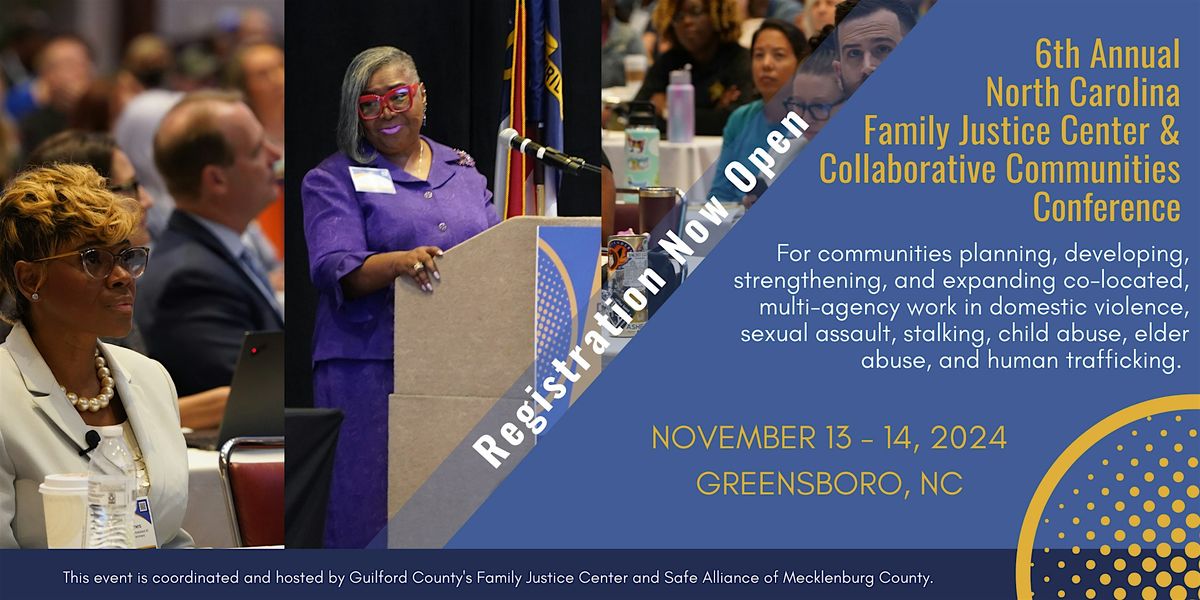 NC Family Justice Center and Collaborative Communities Conference - 2024