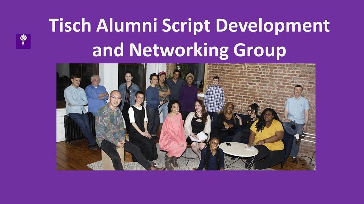 6\/2\/2022 Meeting of the Tisch Alumni Script Development & Networking Group