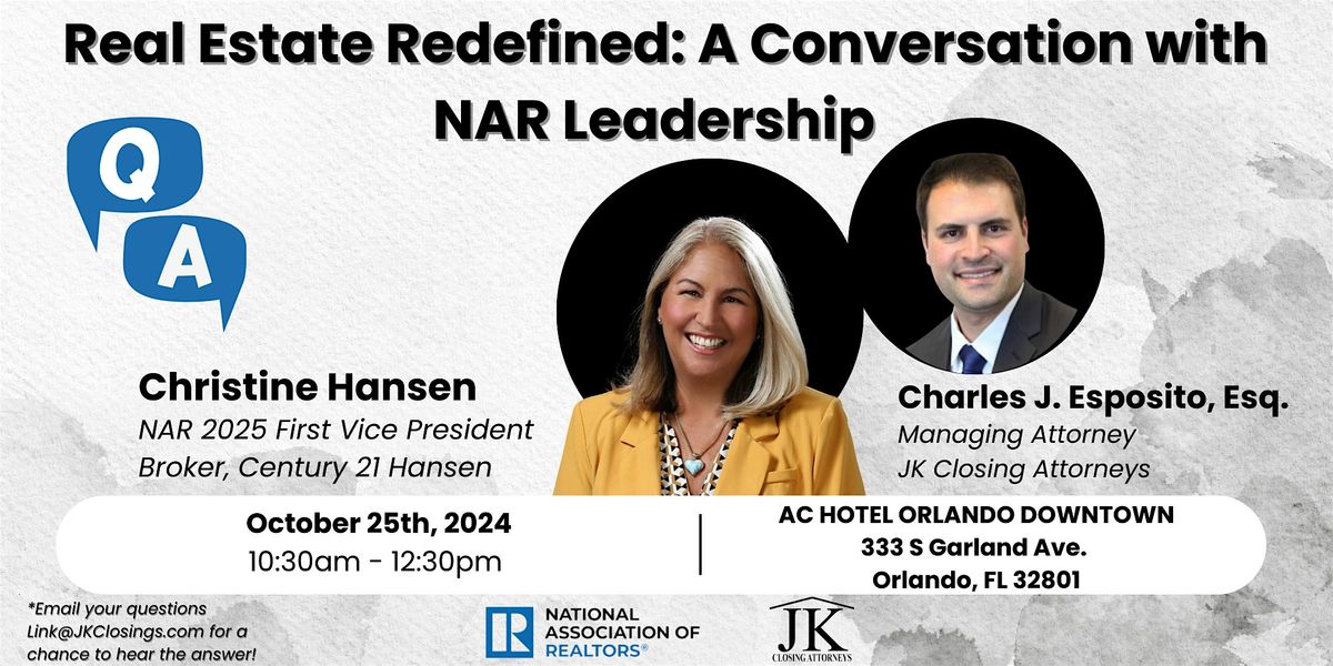 REAL ESTATE REDEFINED: A CONVERSATION WITH NAR LEADERSHIP