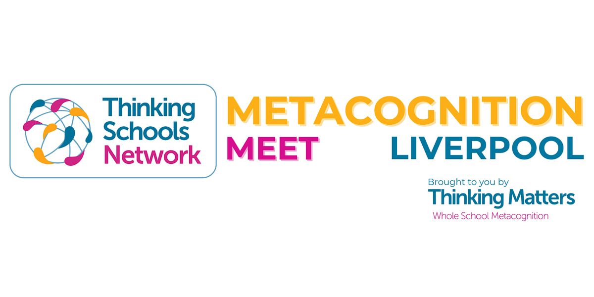Metacognition Meet: Liverpool