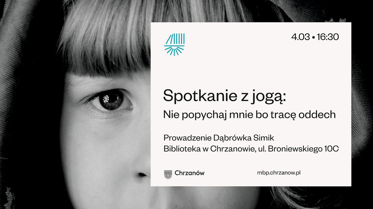 Spotkanie z jog\u0105: Nie popychaj mnie bo trac\u0119 oddech